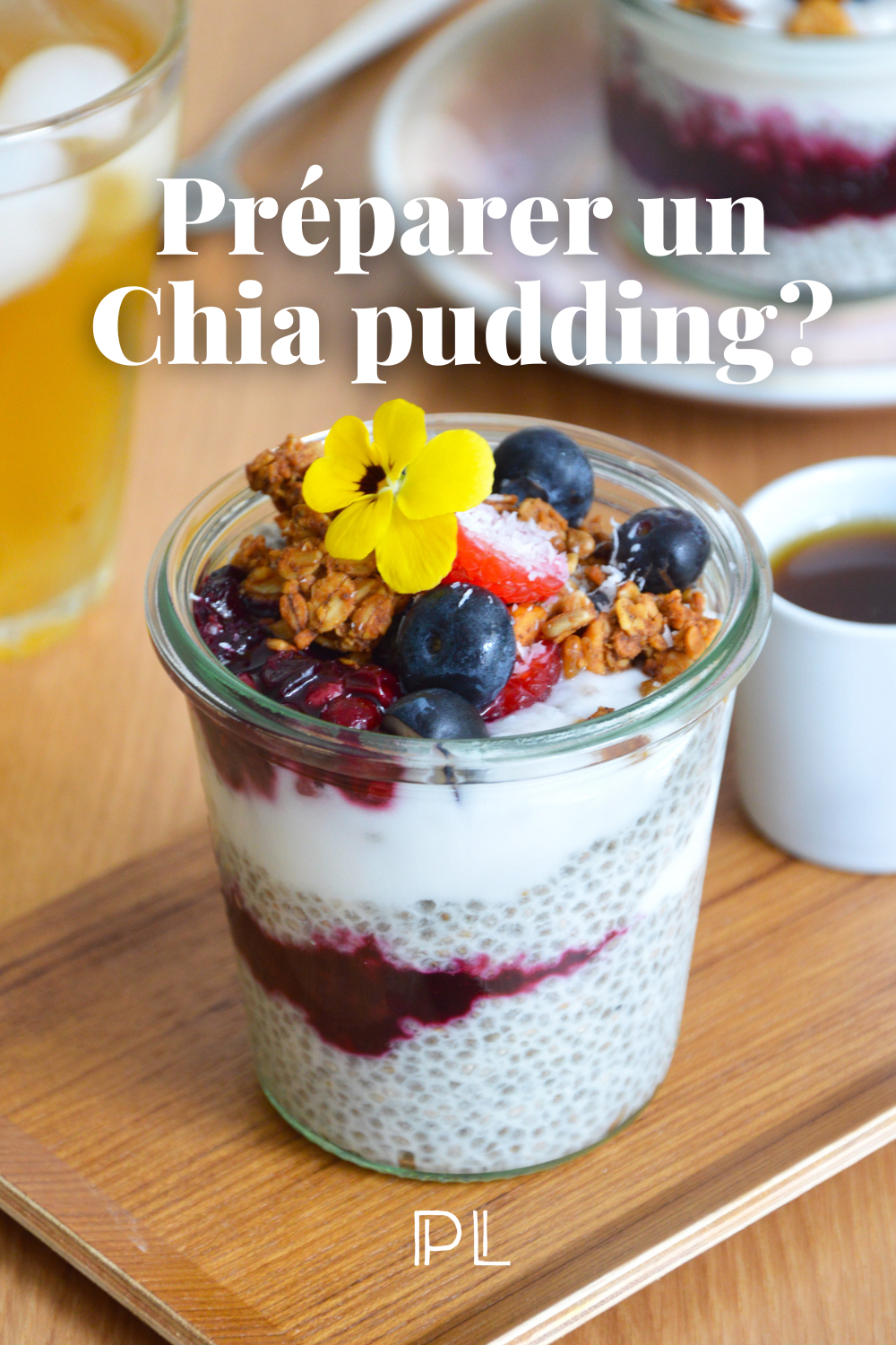 Chia pudding facile : recette, astuces et erreurs à éviter